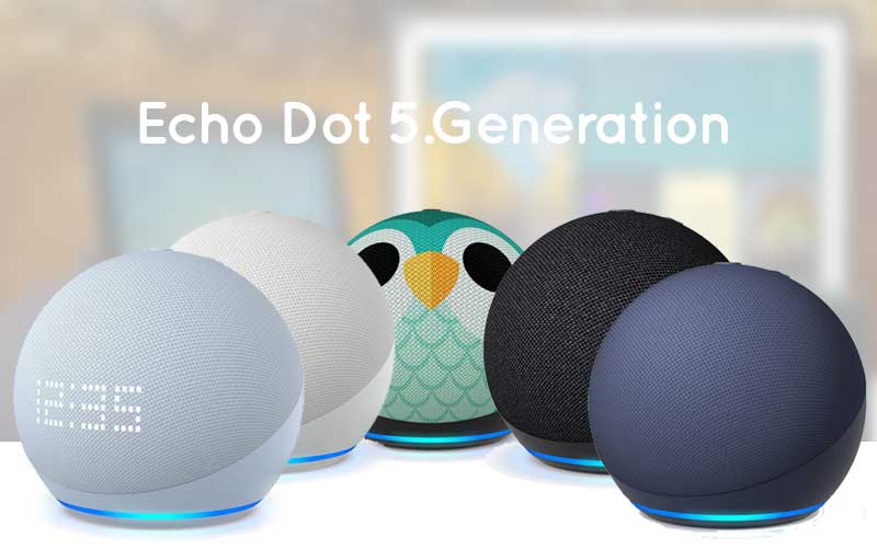 Unterschiede zwischen Echo Dot 4. Generation und Echo Dot 5. Generation 2022